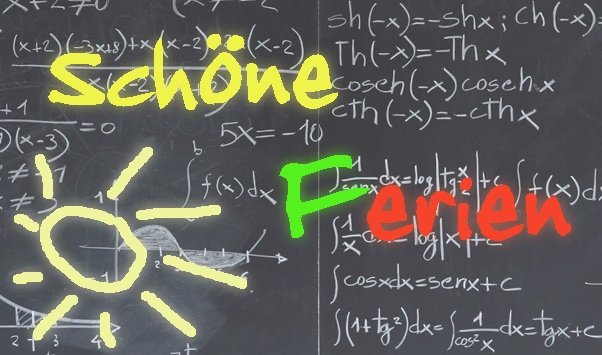 Schultafel mit Formeln und der Aufschrift Schöne Ferien